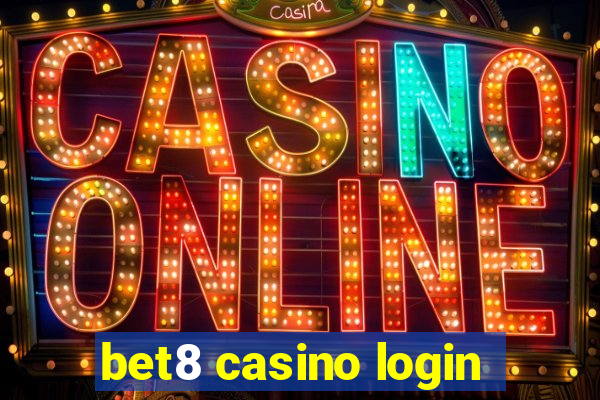 bet8 casino login